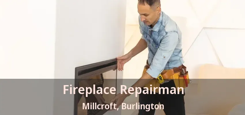 Fireplace Repairman Millcroft, Burlington - ON Fireplace Repairman Millcroft, Burlington - ON