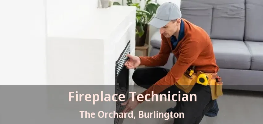 Fireplace Technician The Orchard, Burlington - ON Fireplace Technician The Orchard, Burlington - ON