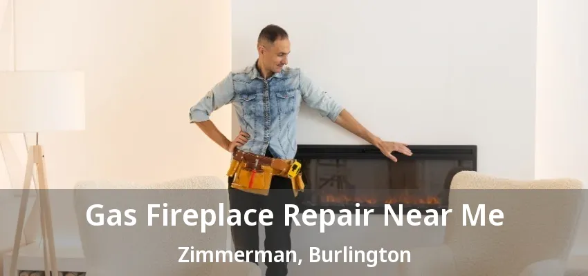 Gas Fireplace Repair Near Me Zimmerman, Burlington - ON