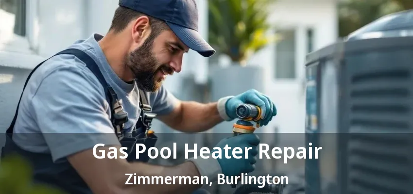 Gas Pool Heater Repair Zimmerman, Burlington - ON