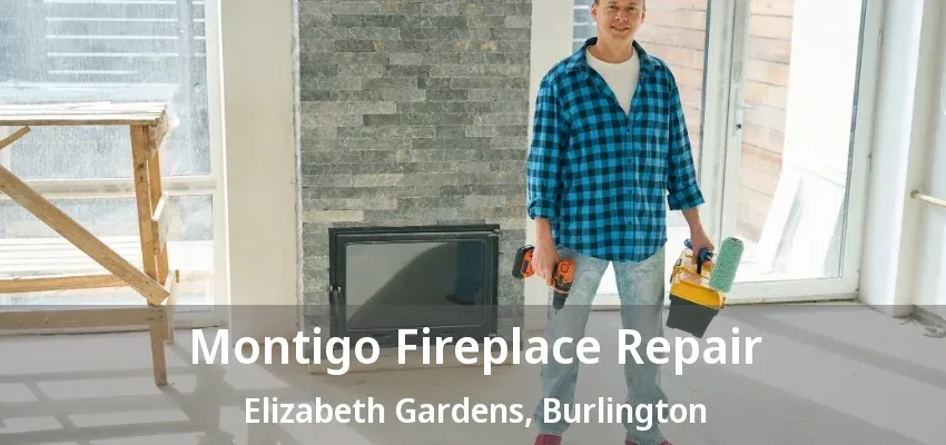 Montigo Fireplace Repair Elizabeth Gardens, Burlington - ON