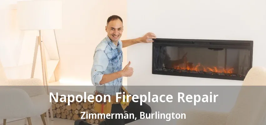 Napoleon Fireplace Repair Zimmerman, Burlington - ON Napoleon Fireplace Repair Zimmerman, Burlington - ON