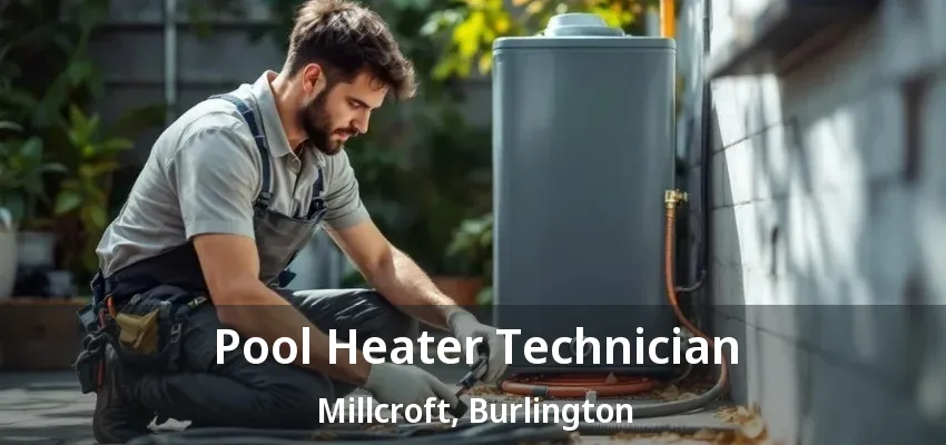 Pool Heater Technician Millcroft, Burlington - ON