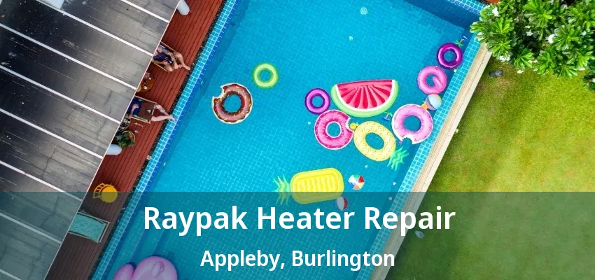 Raypak Heater Repair Appleby, Burlington - ON Raypak Heater Repair Appleby, Burlington - ON