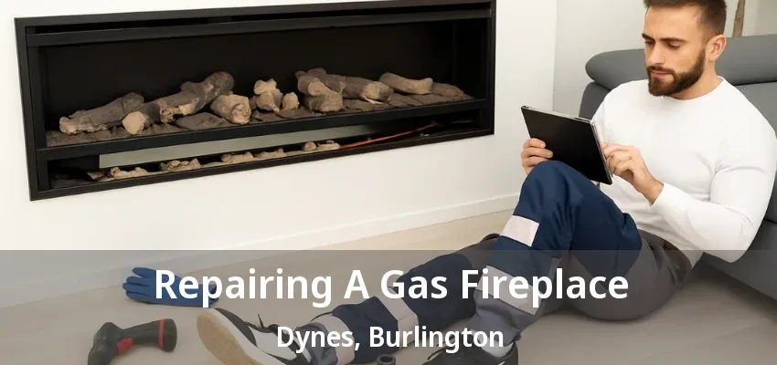 Repairing A Gas Fireplace Dynes, Burlington - ON