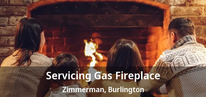 Servicing Gas Fireplace Zimmerman, Burlington - ON Servicing Gas Fireplace Zimmerman, Burlington - ON